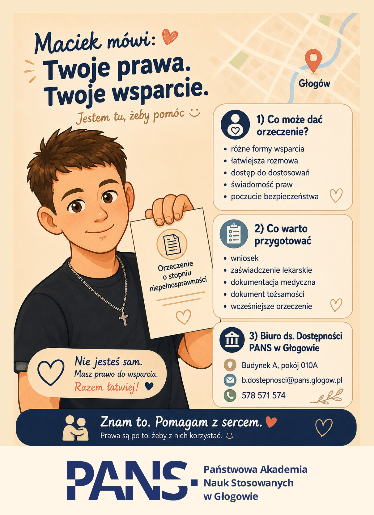 Plakat Biura ds. Dostępności PANS w Głogowie dotyczący orzeczenia o stopniu niepełnosprawności. Kreskówkowa postać trzyma dokument z napisem „Orzeczenie”. Na plakacie widnieje hasło: „Twoje prawa. Twoje wsparcie”. Grafika informuje, co może dać orzeczenie, jakie dokumenty warto przygotować oraz podaje dane kontaktowe Biura: Budynek A, pokój 010A, e-mail b.dostepnosci@pans.glogow.pl i telefon 578 571 574.